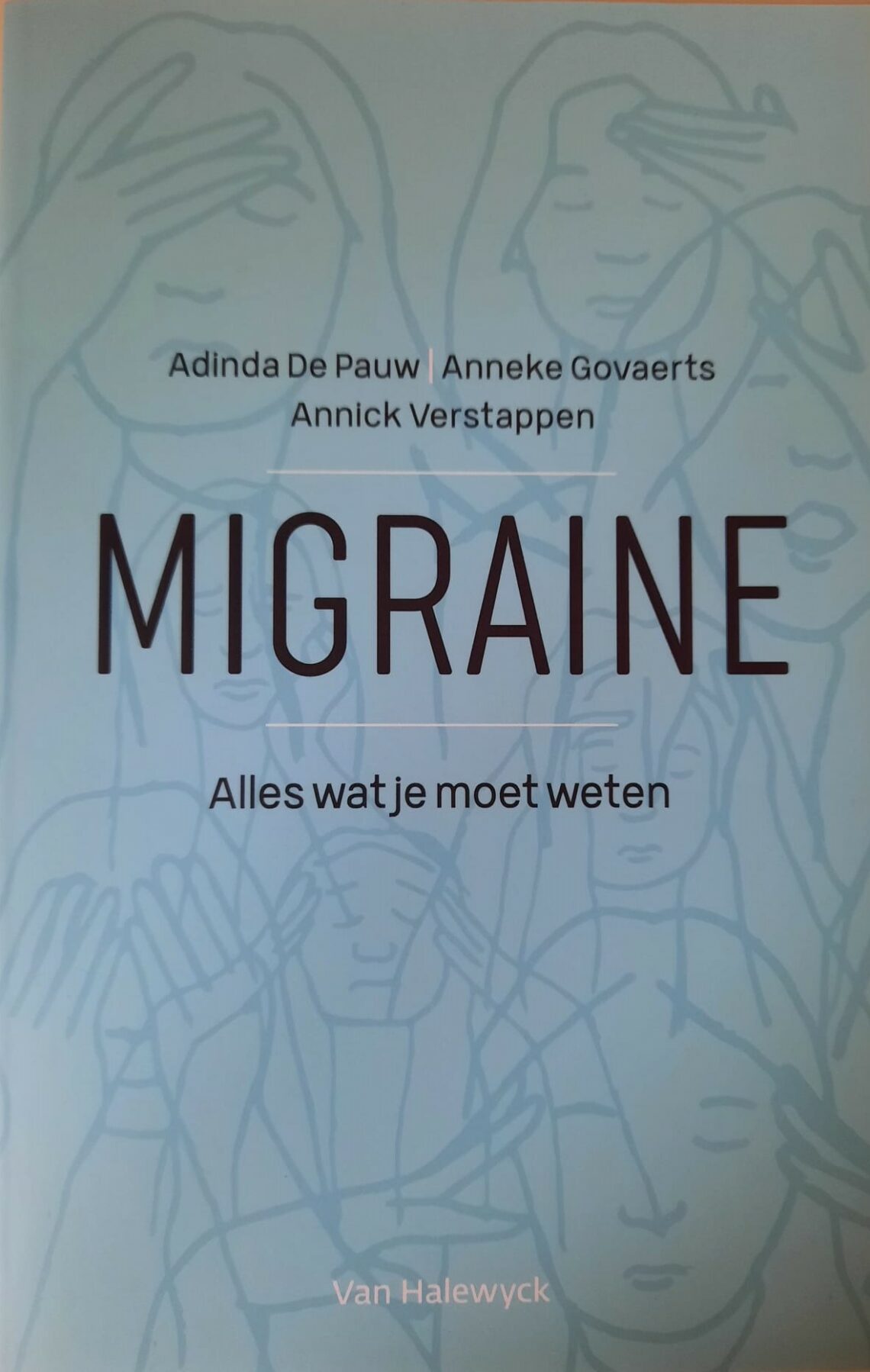 Adinda De Pauw Anneke Govaerts En Annick Verstappen Migraine Alles